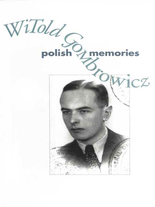 Title details for Polish Memories by Witold Gombrowicz - Available